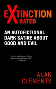 Extinction x-rated. An Autofictional Dark Satire About Good and Evil cover image cdn