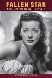Fallen Star : a biography of Gail Russell cover image cdn