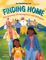 Finding home : the journey of immigrants and refugees cover image cdn