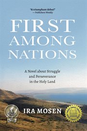 First among nations. A Novel about Struggle and Perseverance in the Holy Land cover image cdn
