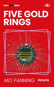 Five gold rings. Seasonal short stories cover image cdn