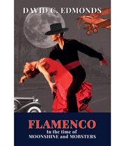 Flamenco in the time of moonshine and mobsters cover image cdn