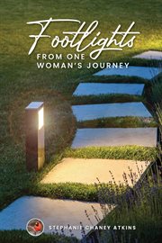 Footlights from one woman's journey cover image cdn