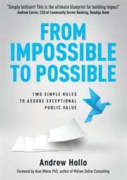 From impossible to possible : two simple rules to assure exceptional public value cover image cdn