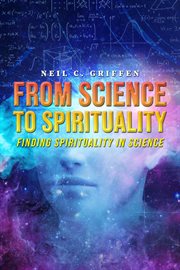 From science to spirituality : finding spirituality in science cover image cdn