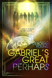 Gabriel's great perhaps cover image cdn