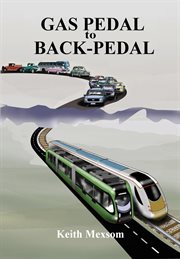 Gas pedal to back-pedal : the second century of Auckland transport cover image cdn