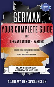German your complete guide to german language learning. Learn German With Accelerated Learning Methods cover image cdn