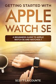 Getting started with apple watch se. A Beginners Guide to Apple Watch SE and WatchOS 7 cover image cdn