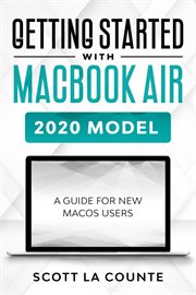 Getting started with Macbook Air (2020 model) : a guide for new MacOS users cover image cdn