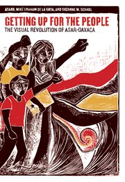 Getting up for the people. The Visual Revolution of ASAR-Oaxaca cover image cdn