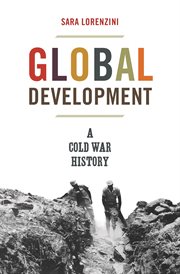 Global development : a cold war history cover image cdn