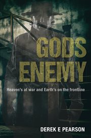 Gods' enemy : heaven's at war - and Earth's on the frontline cover image cdn