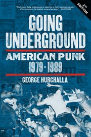 Going underground : American punk, 1979-1989 cover image cdn