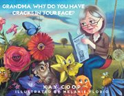 Grandma, why do you have cracks in your face? cover image cdn