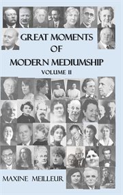 Great moments of modern mediumship, volume 2 cover image cdn