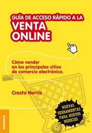Guía de acceso rápido a la venta online : : cómo vender en los principales sitios de comercio electrónico cover image cdn