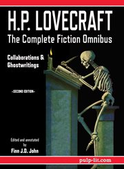 H.p. lovecraft - the complete fiction omnibus collection. Collaborations and Ghostwritings cover image cdn