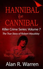 Hannibal the cannibal ; the true story of robert maudsley cover image cdn
