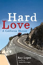 Hard love : a California memoir cover image cdn