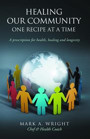 Healing our community one recipe at a time. A Prescription For Health Healing and Longevity cover image cdn