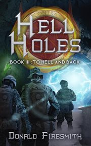 Hell holes 3. To Hell and Back cover image cdn
