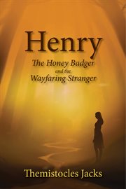 Henry – a honey badger and the wayfaring stranger cover image cdn