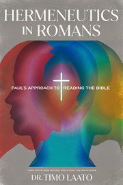 Hermeneutics in Romans : Paul's approach to reading the Bible cover image cdn