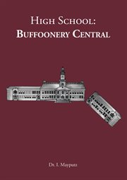 High school. Buffoonery Central cover image cdn