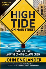 High tide on Main Street : rising sea level and the coming coastal crisis cover image cdn