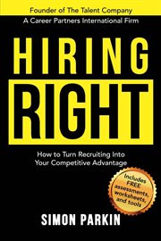 Hiring right. How to Turn Recruiting Into Your Competitive Advantage cover image cdn