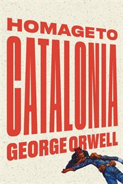 Homage to Catalonia ; : Down and out in Paris and London cover image cdn