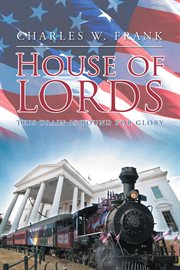 House of lords. This Train is Bound for Glory cover image cdn