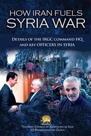 How iran fuels syria war. Details of the IRGC Command HQ and Key Officers in Syria cover image cdn