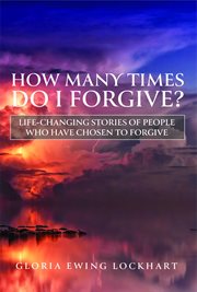 How many times do i forgive. Life-Changing Stories of People Who Have Chosen to Forgive cover image cdn