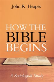 How the bible begins. A Sociological Study cover image cdn