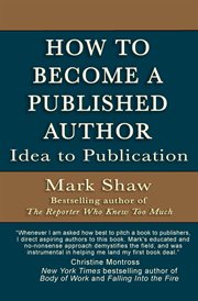 How to become a published author : idea to publication cover image cdn