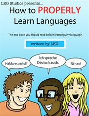 How to properly learn languages. The one book to read BEFORE you start learning a language! cover image cdn