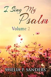 I sing my psalm, volume 2 cover image cdn
