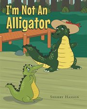 I'm not an alligator cover image cdn