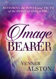 Image bearer. Restoring the power and truth of the image of God in you cover image cdn