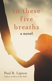 In these five breaths : a novel cover image cdn