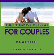 Intensive retreat for couples. His Workbook cover image cdn