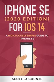 Iphone se for ios 14. A Ridiculously Simple Guide To iPhone SE cover image cdn