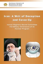 Iran-a writ of deception and cover-up. Iranian Regime's Secret Committee Hid Military Dimensions of its Nuclear Program cover image cdn