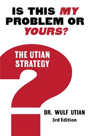 Is this my problem or yours? the utian strategy cover image cdn