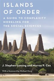 Islands of order. A Guide to Complexity Modeling for the Social Sciences cover image cdn