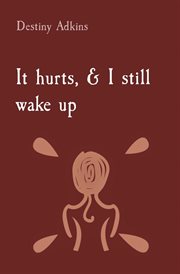 It hurts, & i still wake up cover image cdn