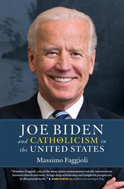 Joe Biden and Catholicism in the United States cover image cdn