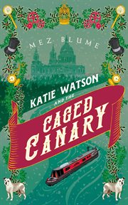 Katie watson and the caged canary cover image cdn